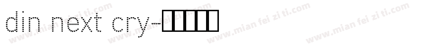 din next cry字体转换